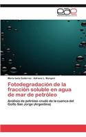 Fotodegradacion de La Fraccion Soluble En Agua de Mar de Petroleo