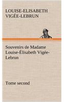 Souvenirs de Madame Louise-Élisabeth Vigée-Lebrun, Tome second