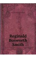 Reginald Bosworth Smith