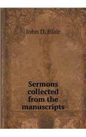 Sermons Collected from the Manuscripts