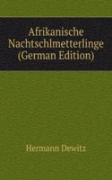 Afrikanische Nachtschlmetterlinge (German Edition)