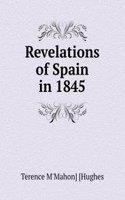 Revelations of Spain in 1845