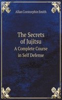 Secrets of Jujitsu