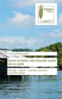 Uvira la belle ville bientôt rasée de la carte