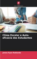 Clima Escolar e Auto-eficácia dos Estudantes