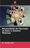 Necessidade de Educação de Base e Sistema Madrasa