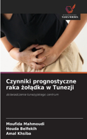 Czynniki prognostyczne raka żolądka w Tunezji