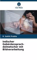 Indischer Gebärdensprach-dolmetscher mit Bildverarbeitung