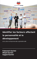 Identifier les facteurs affectant la personnalité et le développement