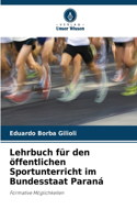 Lehrbuch für den öffentlichen Sportunterricht im Bundesstaat Paraná