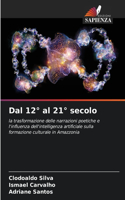 Dal 12° al 21° secolo