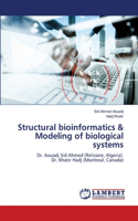 Structural bioinformatics & Modeling of biological systems