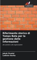 Riferimento storico di Tomas Bata per la gestione delle informazioni