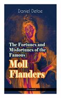 Fortunes and Misfortunes of the Famous Moll Flanders (Illustrated)