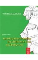 Metric Pattern Cutting For Childrens Wear And Babywear 4Th Edition