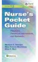 NURSE'S POCKET GUIDE DIAGNOSIS PRIORITIZED INTERVENTIONS AND RATIONALES, 10/E, 2007