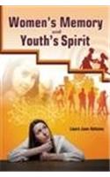 Women's Memory and Youth's Spirit