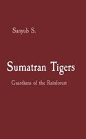 Sumatran Tigers