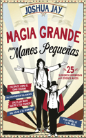 Magia grande para manos pequenas