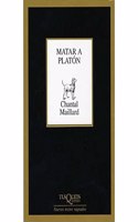 Matar a Platon