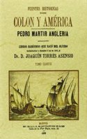 Fuentes historicas sobre Colon y America (4 tomos). Edicion Facsimilar