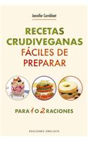 Recetas Crudiveganas Faciles de Preparar