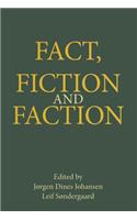 Fact, Fiction and Faction