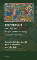 Between Sword and Prayer