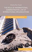 Role of International Administrative Law at International Organizations