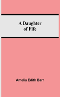 A Daughter Of Fife