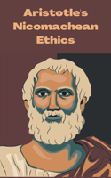 Aristotle's Nicomachean Ethics