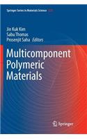Multicomponent Polymeric Materials