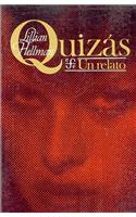 Quizas, Un Relato