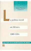 La Pol-Tica Social En M'Xico, 1989-1994