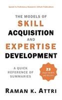 Models of Skill Acquisition and Expertise Development