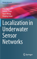 Localization in Underwater Sensor Networks