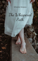 The Whispered Path