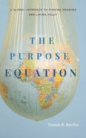 The Purpose Equation