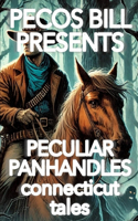 Pecos Bill Presents Peculiar Panhandles