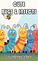 Cute Bugs and Insects Coloring Book