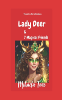 Lady Deer: & 7 Magical Friends