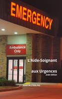 L'aide-soignant aux Urgences 2nde édition