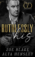 Ruthlessly His