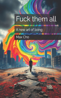 Fuck them all
