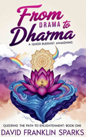 From Drama to Dharma