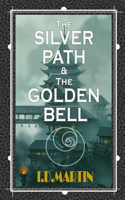 Silver Path and The Golden Bell