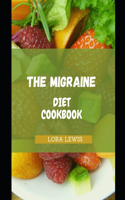 The Migraine Diet Cookbook