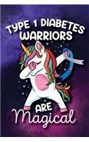 Unicorn Type 1 Diabetes Warriors are Magical