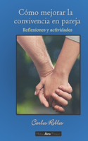 Cómo mejorar la convivencia en pareja