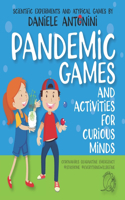 Pandemic Games and Activities for curious minds